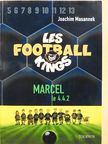 Joachim Masannek - Les Football Kings 4. - Marcel, le 4-4-2 [antikvár]