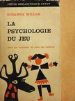 Susanna Millar - La Psychologie du Jeu [antikvár]