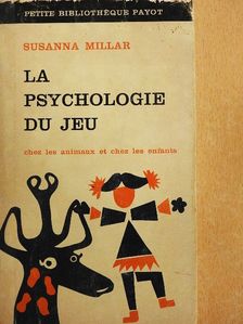 Susanna Millar - La Psychologie du Jeu [antikvár]