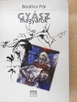Bödőcs Pál - Gyászmagyarok (dedikált példány) [antikvár]