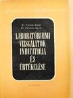 Dr. Fischer Antal - Laboratóriumi vizsgálatok indicatiója és értékelése [antikvár]