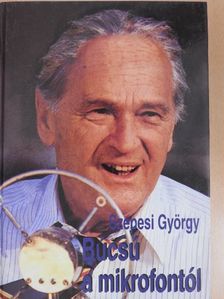 Szepesi György - Búcsú a mikrofontól [antikvár]