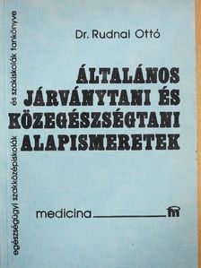 Dr. Rudnai Ottó - Általános járványtani és közegészségtani alapismeretek [antikvár]