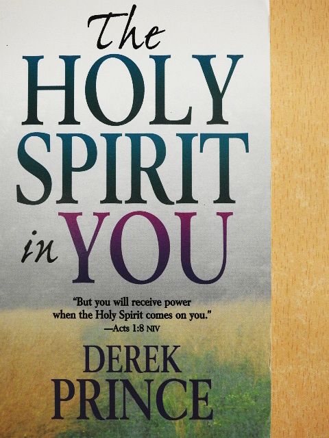 Derek Prince - The Holy Spirit in You [antikvár]