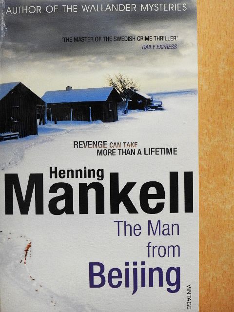 Henning Mankell - The Man from Beijing [antikvár]