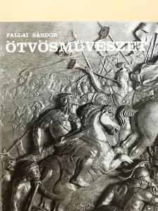 Pallai Sándor - Ötvösművészet [antikvár]