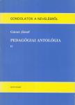 Gácser József - Pedagógiai antológia II. [antikvár]