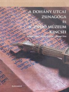 Deutsch Gábor - A Dohány utcai zsinagóga és a Zsidó Múzeum kincsei [antikvár]