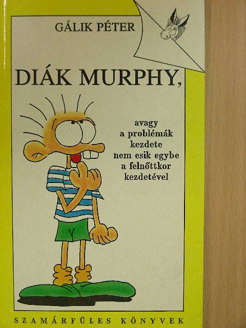 Gálik Péter - Diák Murphy [antikvár]