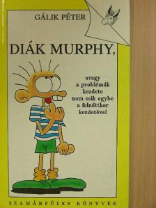 Gálik Péter - Diák Murphy [antikvár]