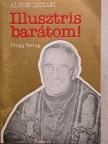 Albino Luciani - Illusztris barátom! [antikvár]