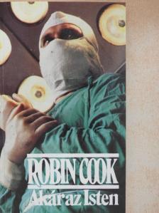Robin Cook - Akár az Isten [antikvár]