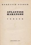 Reményik Sándor - Atlantisz harangoz / Szemben az örökméccsel / A műhelyről [antikvár]