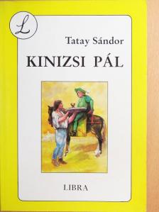 Tatay Sándor - Kinizsi Pál [antikvár]