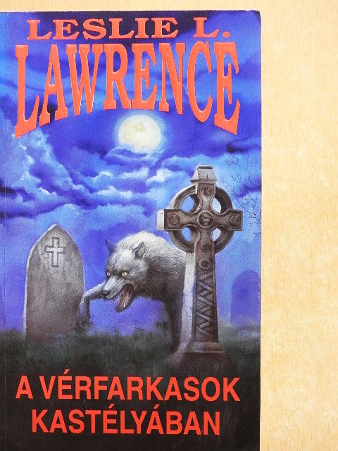 Leslie L. Lawrence - A vérfarkasok kastélyában [antikvár]