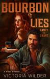 Victoria Wilder - Bourbon &amp; Lies - Laney és Grant
