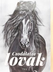 Konyhás István - Csodálatos lovak [antikvár]