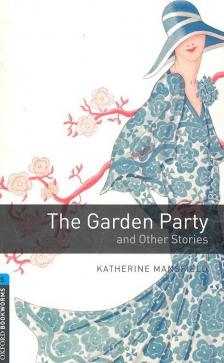 MANSFIELD, KATHERINE - The Garden Party and Other Stories - Oxford bookworms 5 [antikvár]