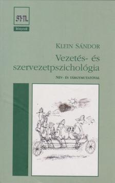 Klein Sándor - Vezetés- és szervezetpszichológia [antikvár]