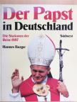 Hannes Burger - Der Papst in Deutschland [antikvár]