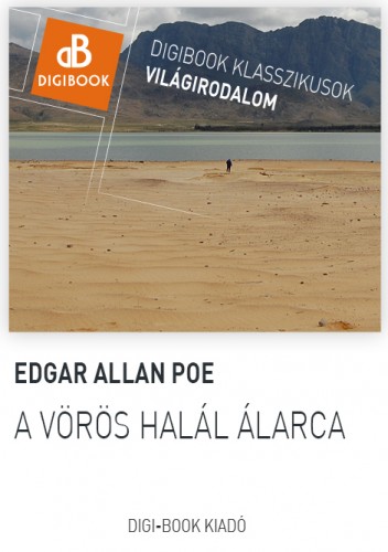 Edgar Allan Poe - A vörös halál álarca [eKönyv: epub, mobi]
