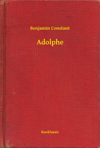 Benjamin Constant - Adolphe [eKönyv: epub, mobi]