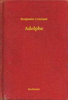 Benjamin Constant - Adolphe [eKönyv: epub, mobi]