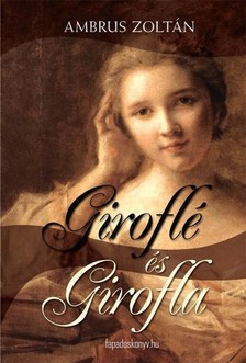 Ambrus Zoltán - Giroflé és Girofla [eKönyv: epub, mobi]