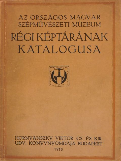 Dr. Térey Gábor - Az Országos Magyar Szépművészeti Múzeum régi képtárának katalogusa [antikvár]