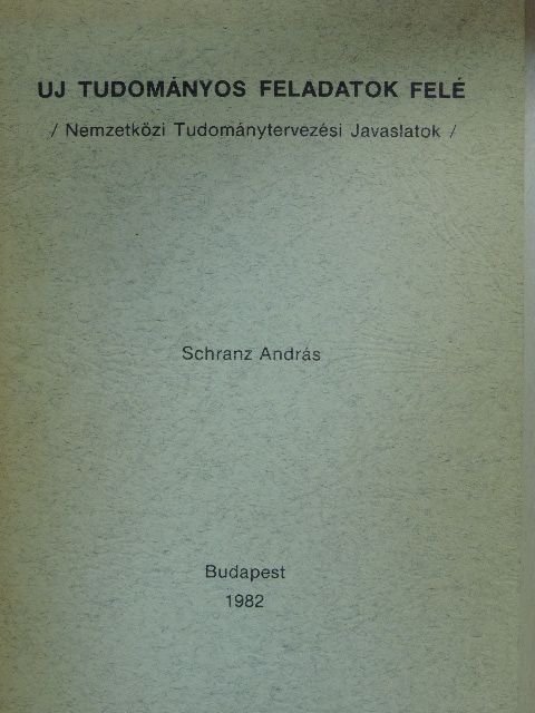 Schranz András - Uj tudományos feladatok felé [antikvár]