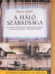 Bayer Judit - A háló szabadsága [antikvár]