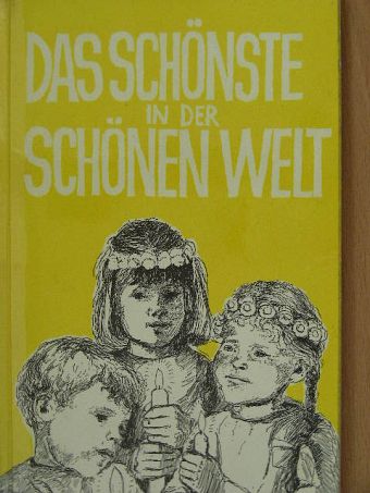Ida Lüthold-Minder - Das Schönste in der schönen Welt [antikvár]
