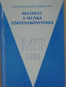 Segédlet a Munka Törvénykönyvéhez [antikvár]