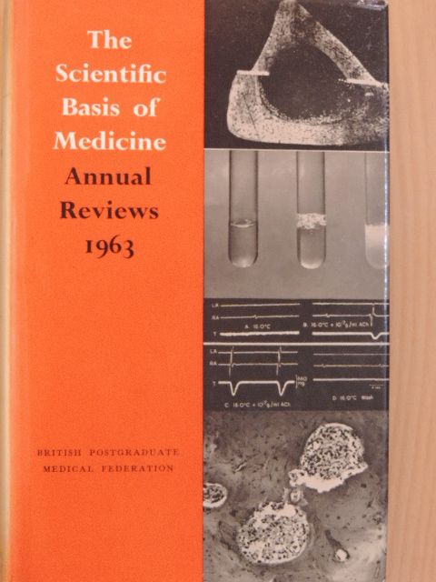 A. S. Parkes - The Scientific Basis of Medicine Annual Reviews 1963 [antikvár]