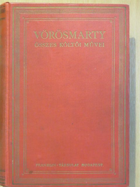 Vörösmarty - Vörösmarty összes költői müvei I. (töredék) [antikvár]