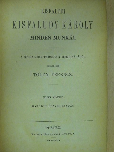 Kisfaludy Károly - Kisfaludy Károly minden munkái I-II. (töredék) [antikvár]
