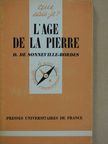 Denise de Sonneville-Bordes - L'Age de la Pierre [antikvár]