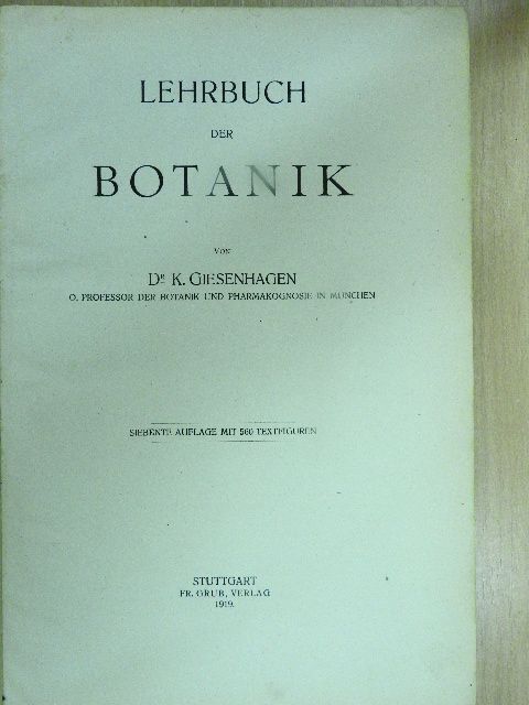 Dr. K. Giesenhagen - Lehrbuch der Botanik [antikvár]