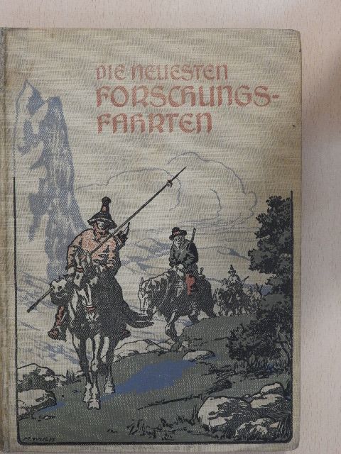 D. Haek - Die neuesten Forschungsfahrten (gótbetűs) [antikvár]
