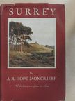 A. R. Hope Moncrieff - Surrey [antikvár]