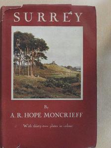 A. R. Hope Moncrieff - Surrey [antikvár]