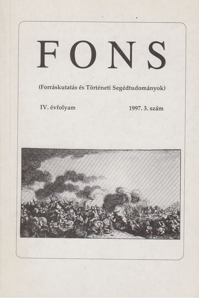 Bak Borbála, Filippov Szergej szerk., Gecsényi Patricia, Hermann Róbert, Krausz Tamás, Schilde René András, Szakály Orsolya, Tóth Ferenc, Varga Tamás - FONS IV. évfolyam 1997/3. [antikvár]