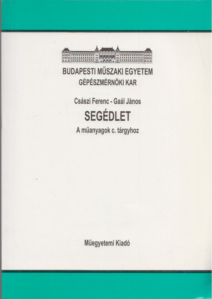 Császi Ferenc, Gaál János - Segédlet a műszaki rajz c. tárgyhoz [antikvár]