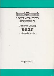 Császi Ferenc, Gaál János - Segédlet a műszaki rajz c. tárgyhoz [antikvár]