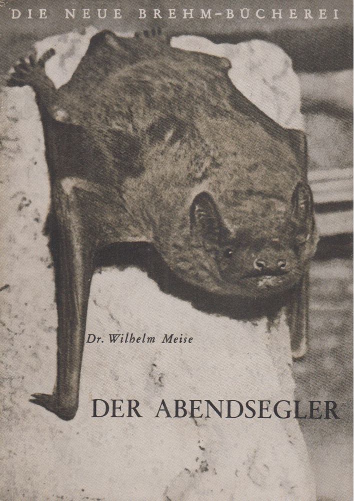 Dr. Wilhelm Meise - Der Abendsegler [antikvár]