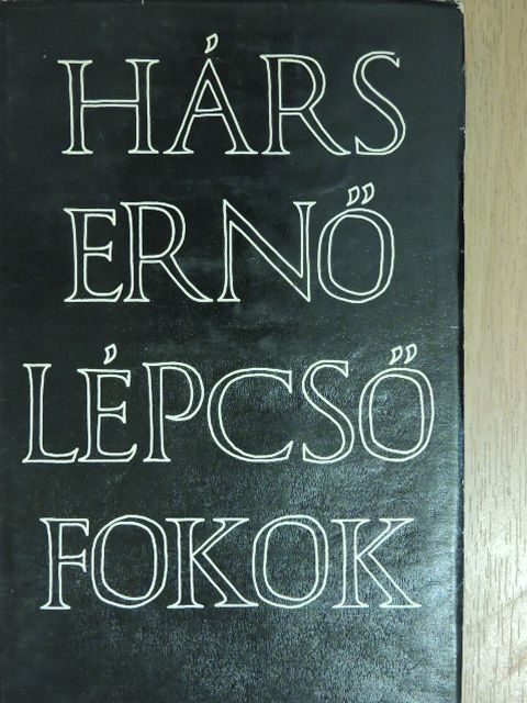 Hárs Ernő - Lépcsőfokok [antikvár]