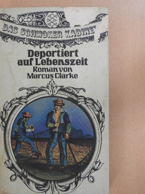 Marcus Clarke - Deportiert auf Lebenszeit [antikvár]