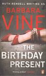 Barbara Vine - The Birthday Present [antikvár]