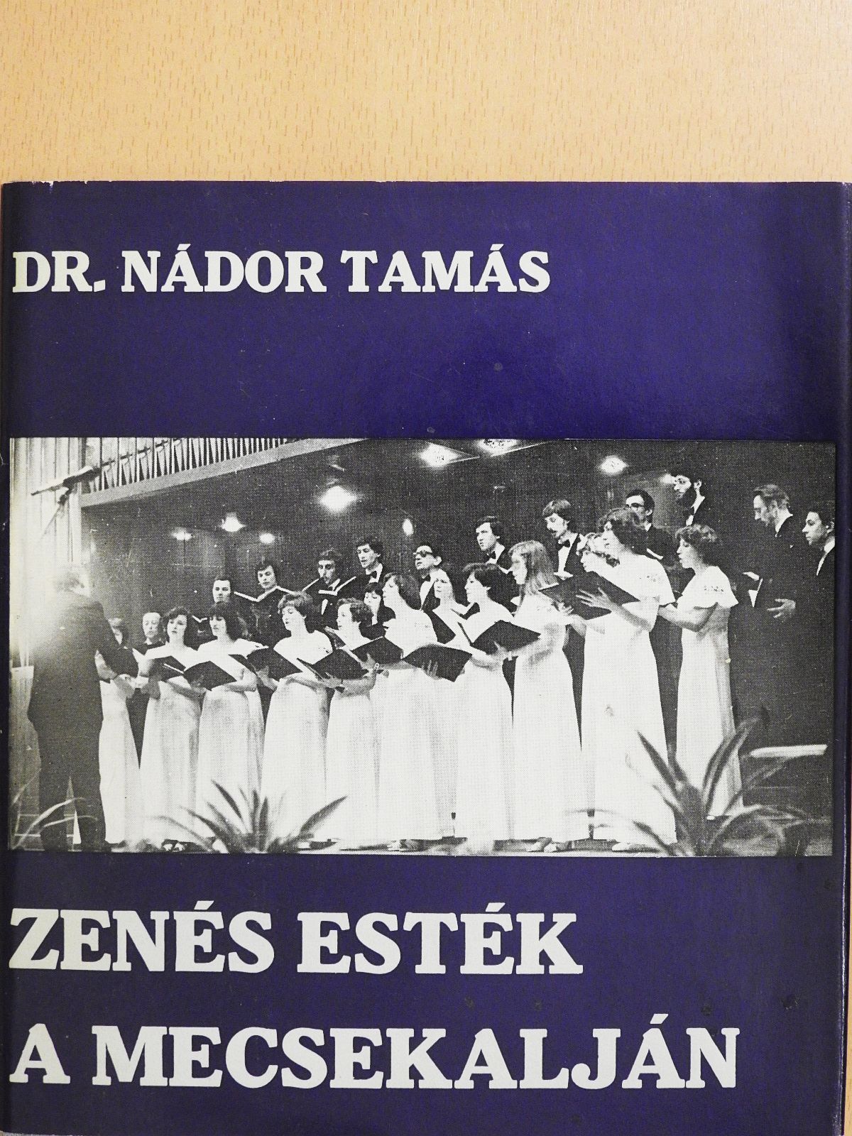 Dr. Nádor Tamás - Zenés esték a Mecsekalján (dedikált példány) [antikvár]