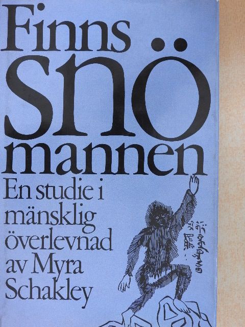 Myra Shackley - Finns snömannen? [antikvár]